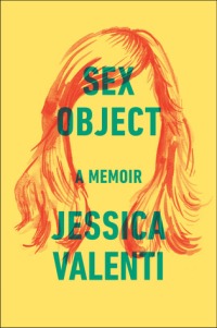 Book cover: Sex Object by Jessica Valenti